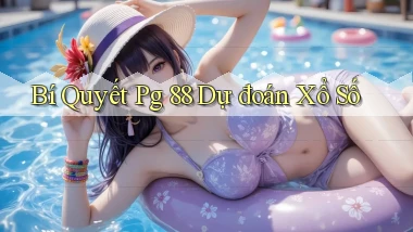 bí quyết pg 88 dự đoán xổ số
