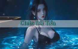 Clubs Đổi tiền