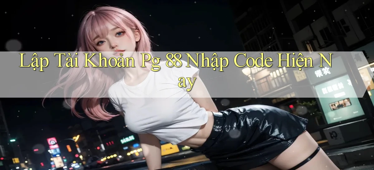 pg 88   App Cập Nhật Chơi Game Cả Ngày