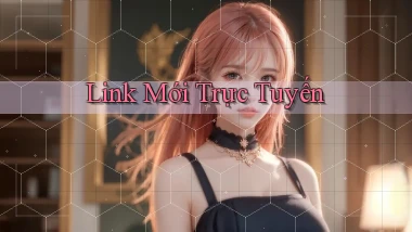 link mới Trực tuyến