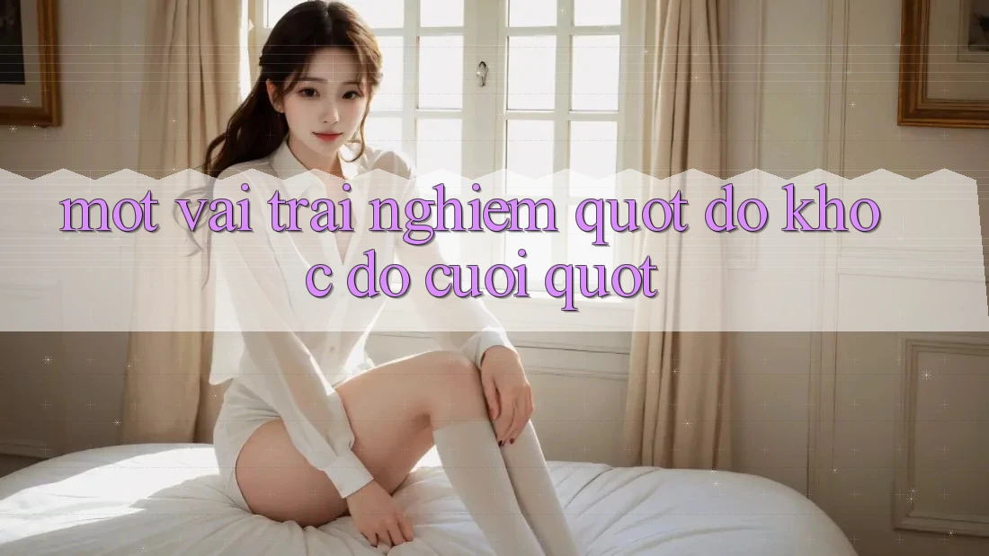 Một vài trải nghiệm " dở khóc dở cười" Một vài trải nghiệm " dở khóc dở cười"