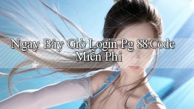 ngay bây giờ login pg 88 code miễn phí