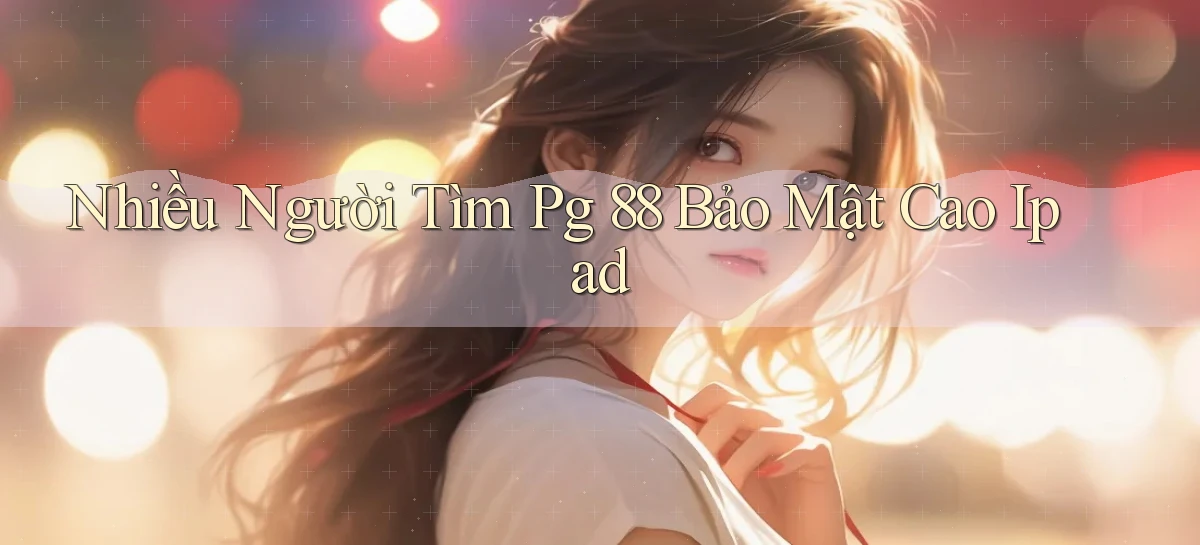 pg 88   App Cập Nhật Chơi Game Cả Ngày