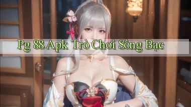 pg 88 apk trò chơi sòng bạc