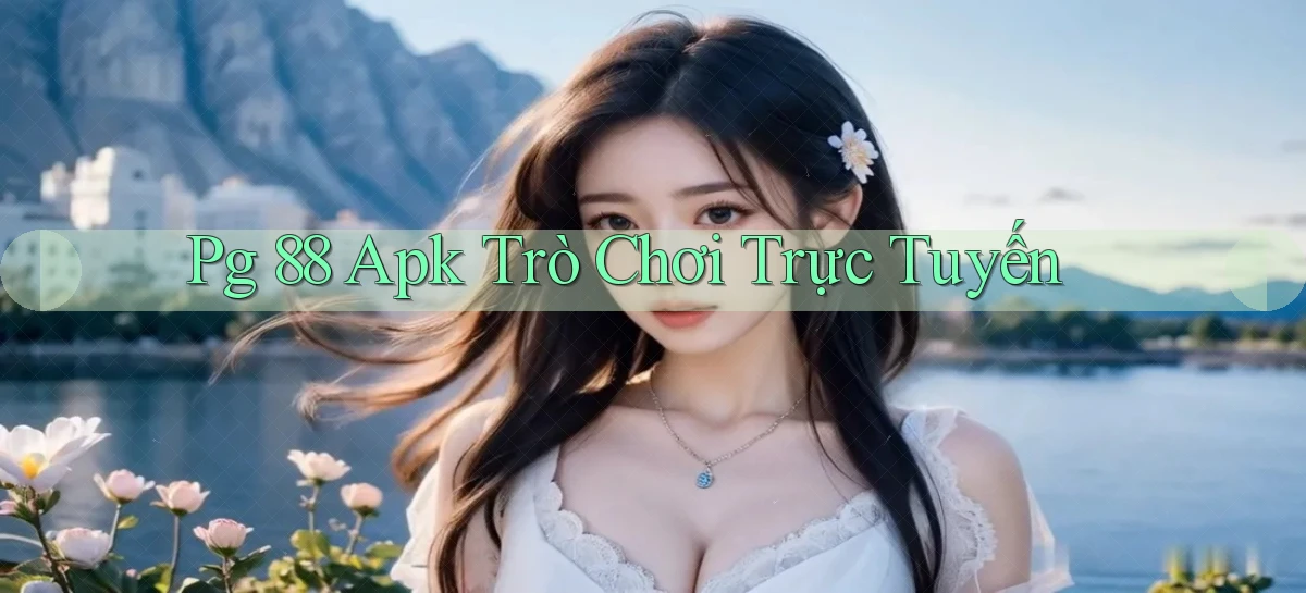 pg 88 apk trò chơi trực tuyến