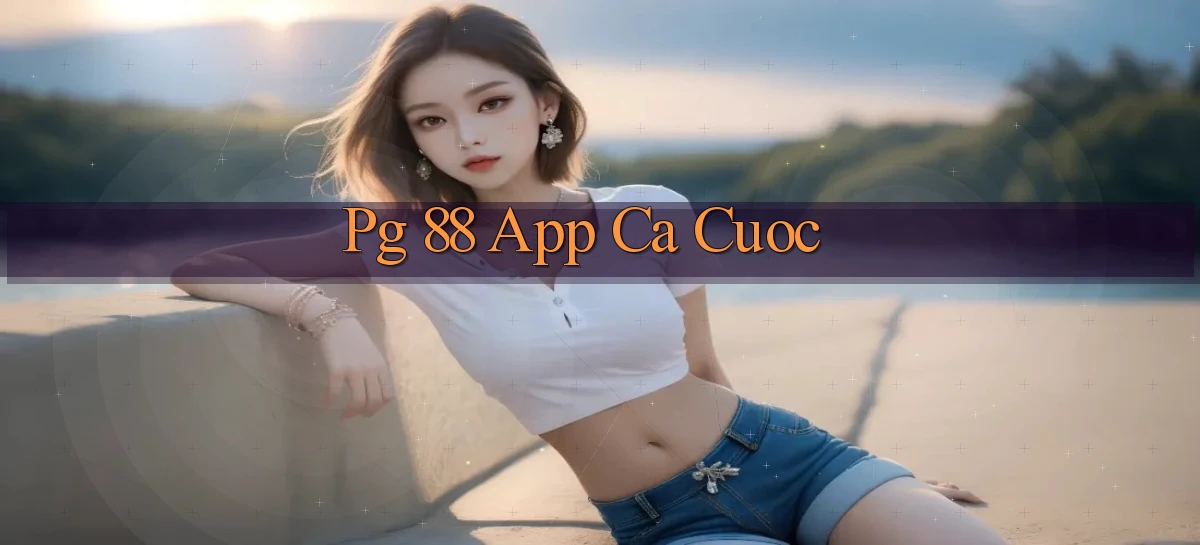 pg 88 app ca cuoc