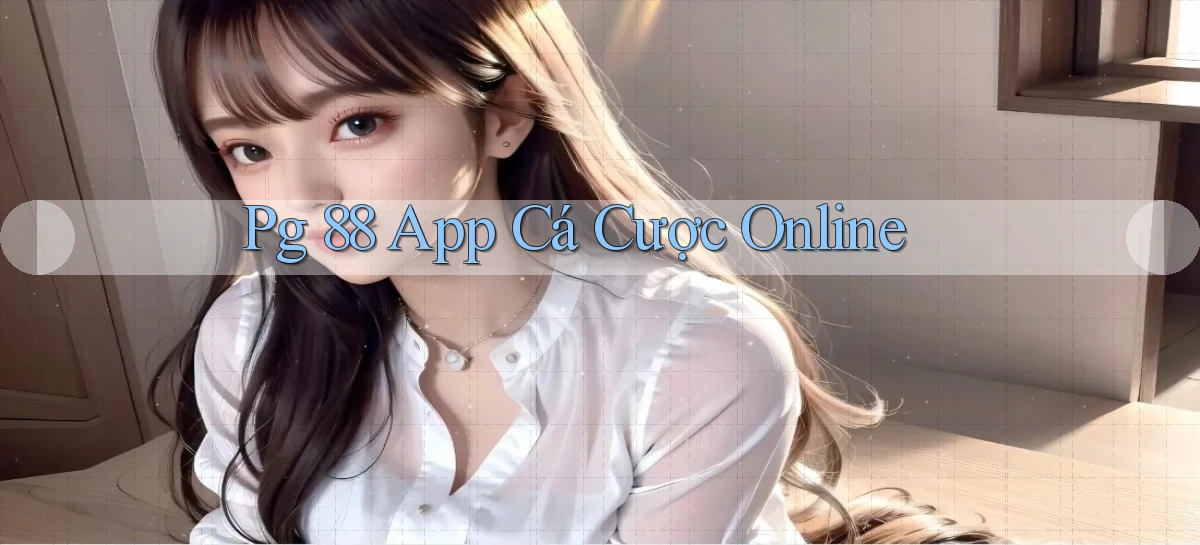pg 88 app cá cược online