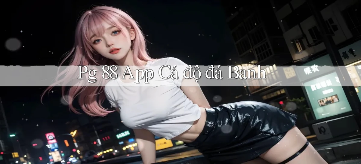 pg 88   App Cập Nhật Chơi Game Cả Ngày
