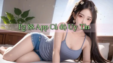 pg 88 app cá độ uy tín