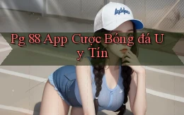 pg 88 app cược bóng đá uy tín