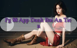 pg 88 app đánh bài an tiền