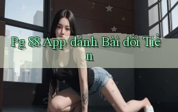 pg 88 app đánh bài đổi tiền