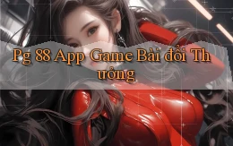 pg 88 app game bài đổi thưởng