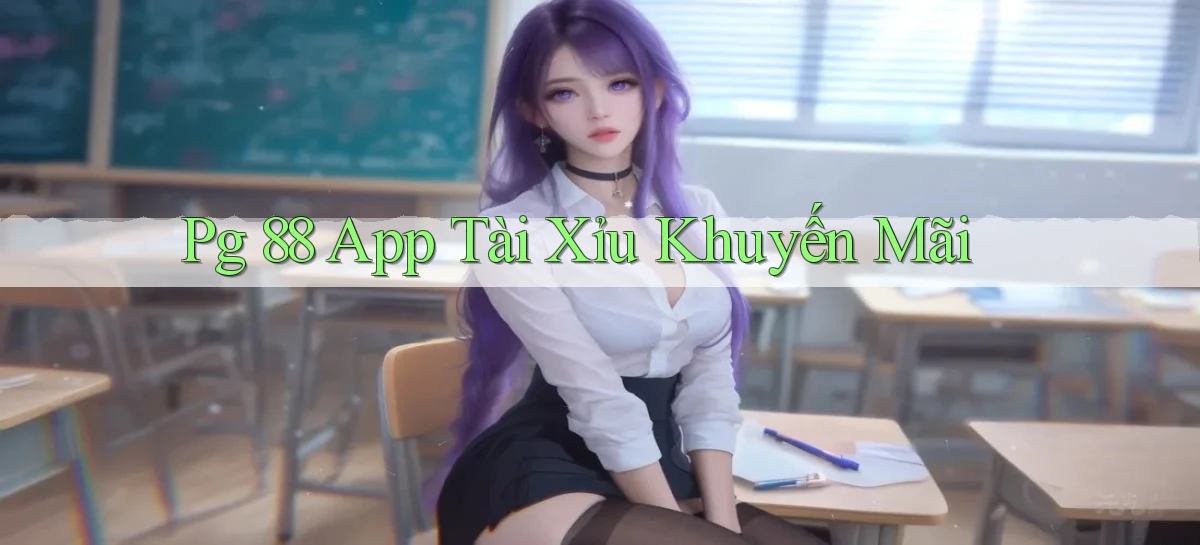 pg 88 app tài xỉu khuyến mãi