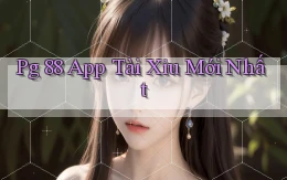 pg 88 app tài xỉu mới nhất