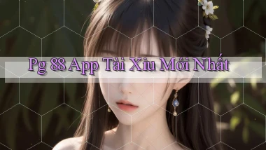 pg 88 app tài xỉu mới nhất
