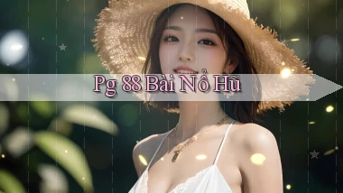 pg 88 bài nổ hũ