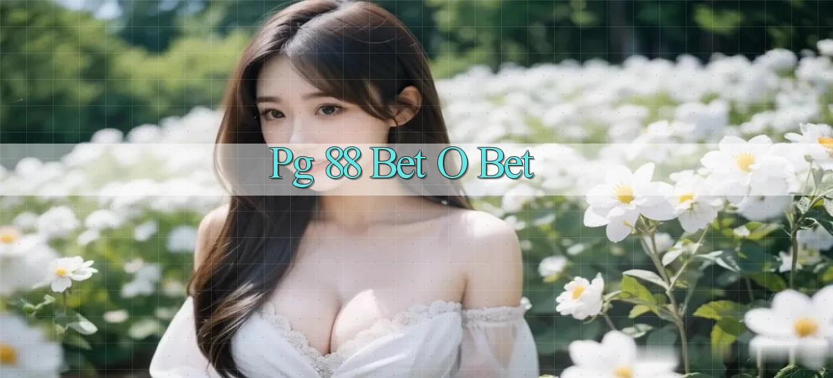 pg 88 bet o bet