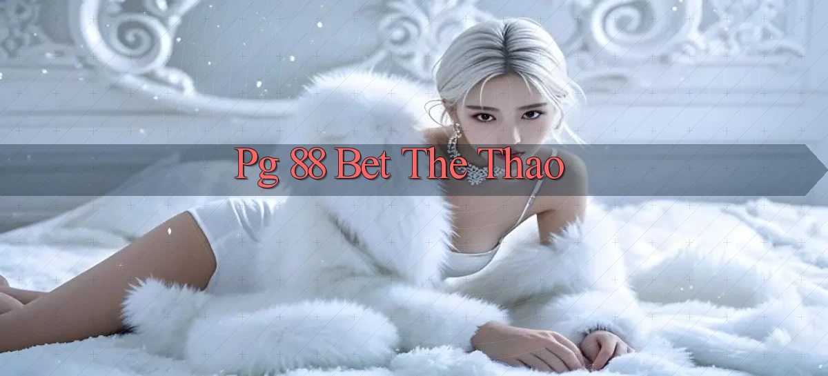 pg 88 bet the thao