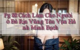 pg 88 cách làm cho người ở Bà Rịa   Vũng Tàu vận hành minh bạch