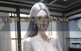 pg 88 casino online quốc tế