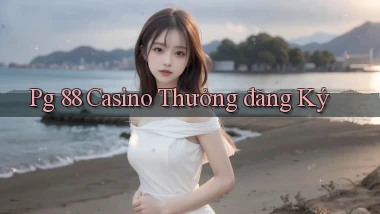 pg 88 casino thưởng đăng ký