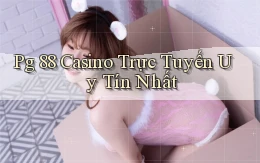 pg 88 casino trực tuyến uy tín nhất
