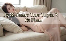 pg 88 casino trực tuyến việt nam