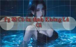 pg 88 có ổn định không là gì