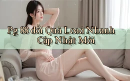 pg 88 đổi quà load nhanh cập nhật mới