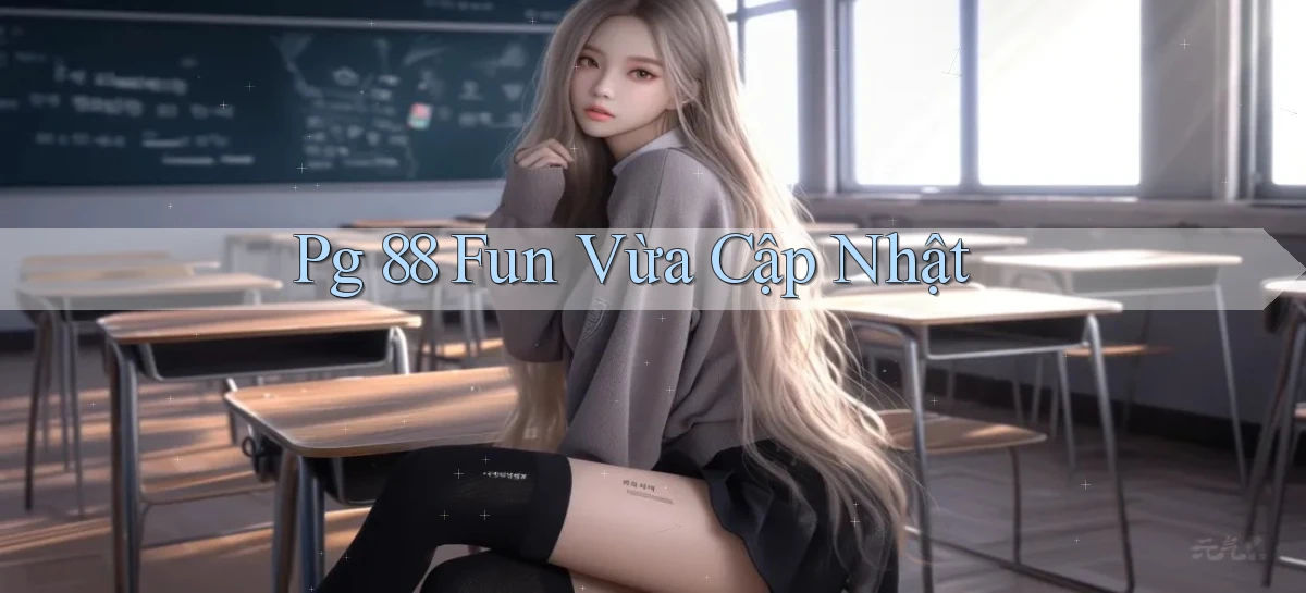 pg 88 fun vừa cập nhật