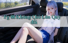 pg 88 không chờ lâu quy đổi