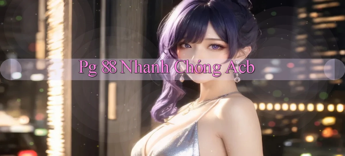 pg 88   App Cập Nhật Chơi Game Cả Ngày