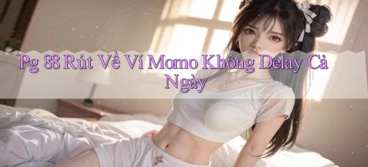 pg 88   App Cập Nhật Chơi Game Cả Ngày