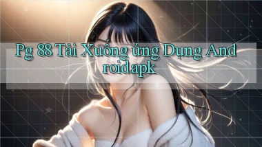 pg 88 Tải xuống ứng dụng Android.apk