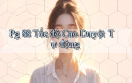 pg 88 tốc độ cao duyệt tự động