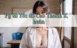 pg 88 tốc độ cao thanh khoản