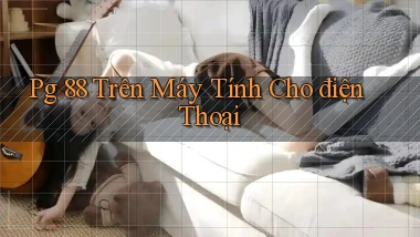 pg 88 trên máy tính cho điện thoại