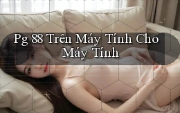 pg 88 trên máy tính cho máy tính