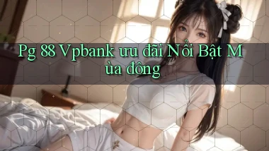 pg 88 vpbank ưu đãi nổi bật mùa đông
