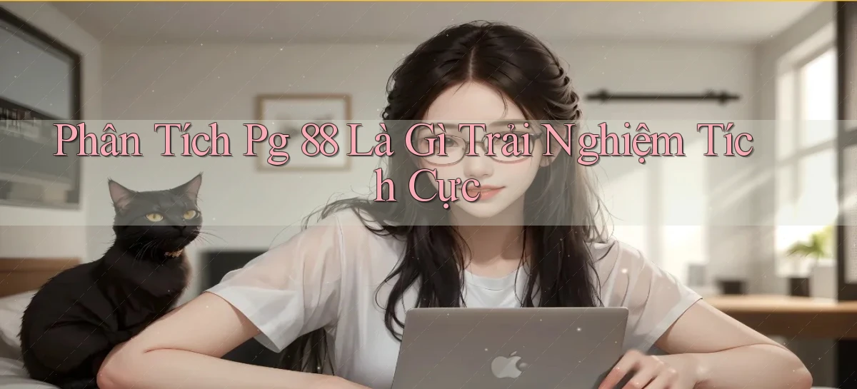 pg 88   App Cập Nhật Chơi Game Cả Ngày