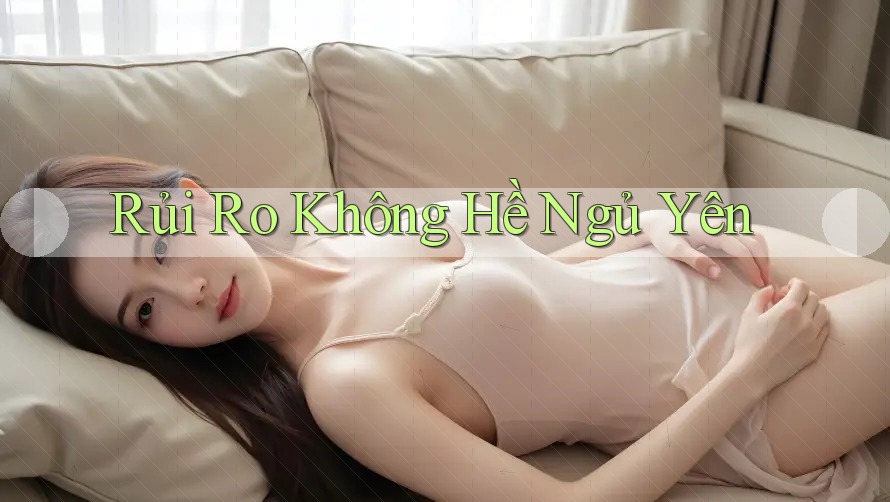 Rủi Ro Không Hề Ngủ Yên Rủi Ro Không Hề Ngủ Yên