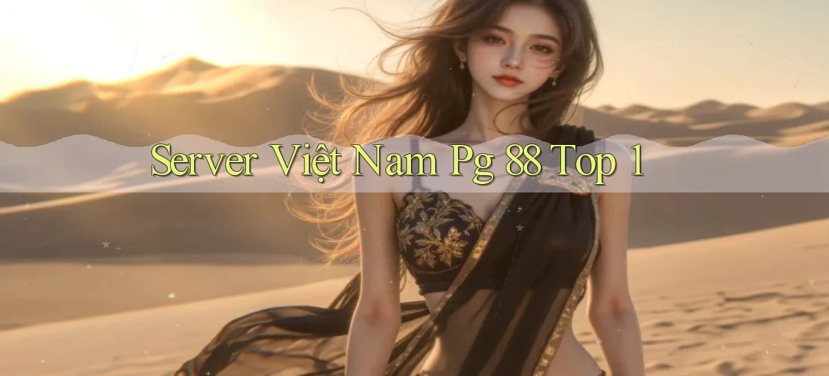 server việt nam pg 88 top 1