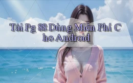 tải pg 88 dùng miễn phí cho android