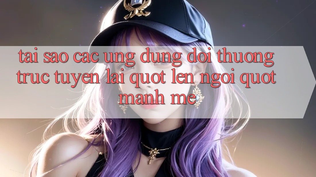 Tại sao các ứng dụng đổi thưởng trực tuyến lại " lên ngôi" mạnh mẽ?