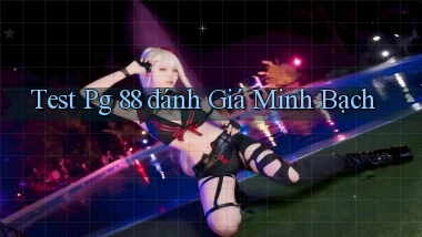 test pg 88 đánh giá minh bạch
