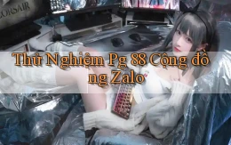 thử nghiệm pg 88 cộng đồng zalo