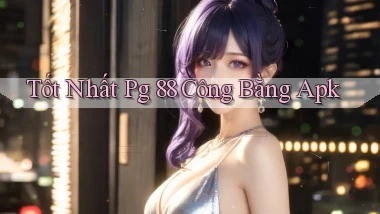 tốt nhất pg 88 công bằng apk